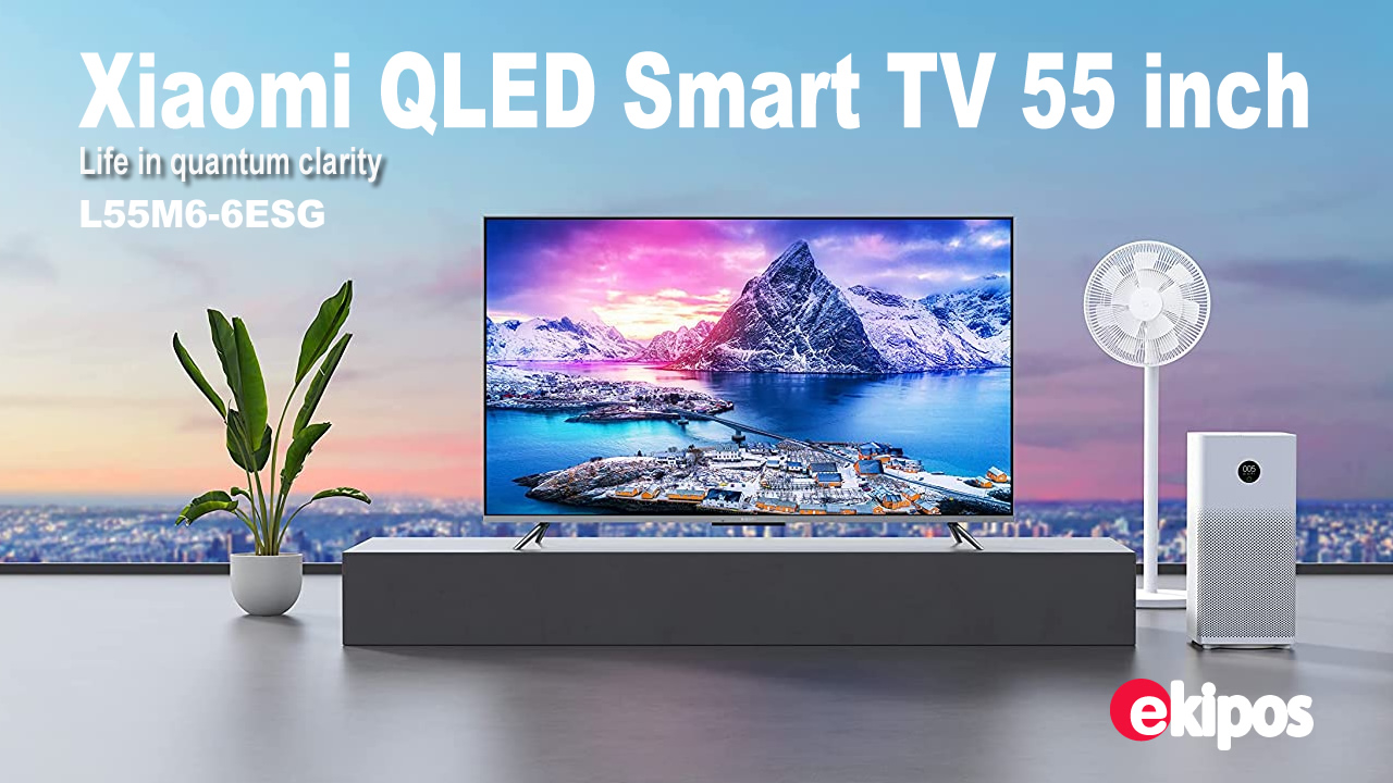 Mi Xiaomi L55M6-6ESG QLED Smart TV 55 inch