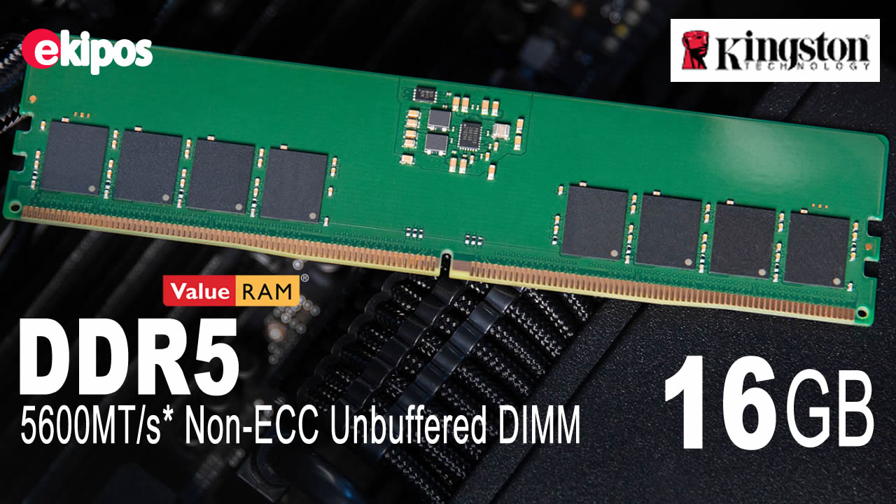 KINGSTON DDR5  16GB 5600 MHz.                