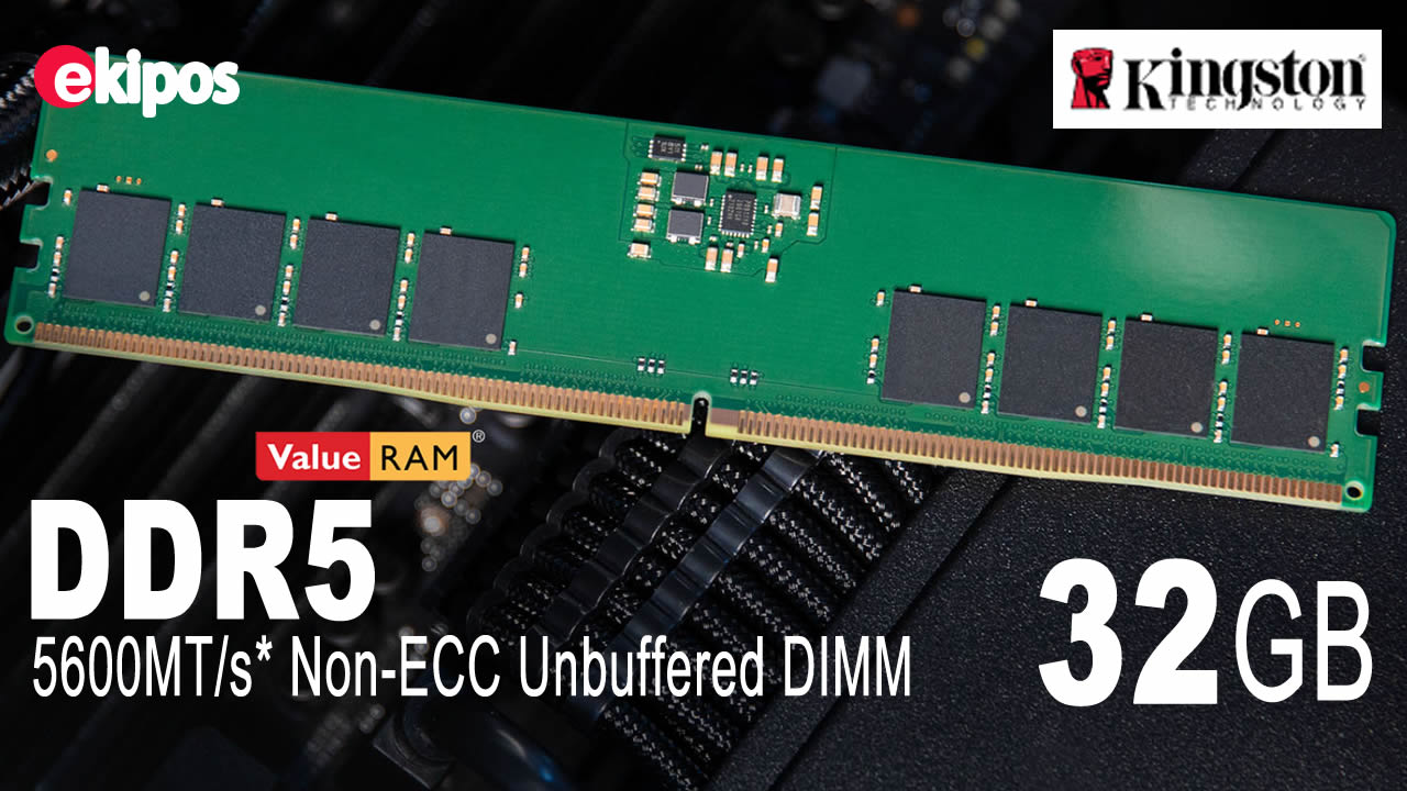 KINGSTON DDR5  32GB 5600 MHz.                