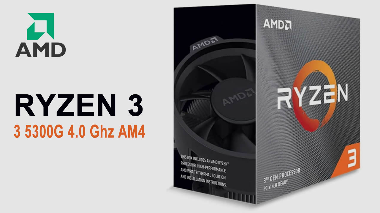 AMD Ryzen 3 5300G