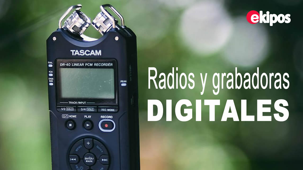 Radios y grabadoras digitales