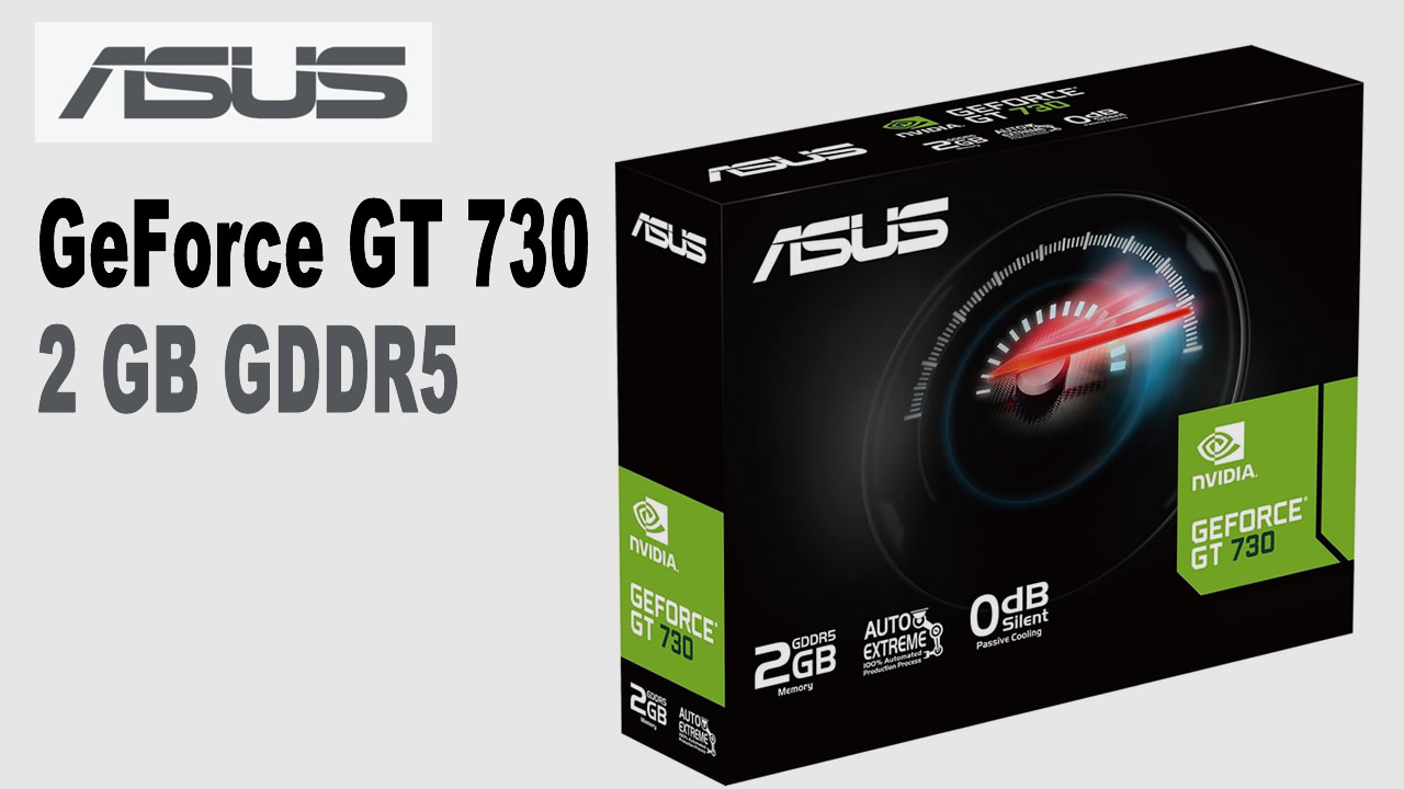 ASUS GeForce GT 730 2GB 
