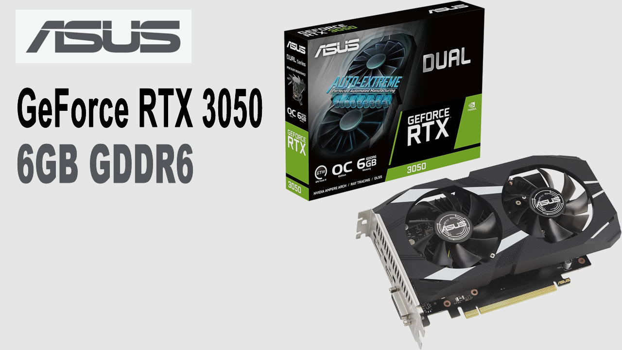 ASUS GeForce RTX3050 6GB 